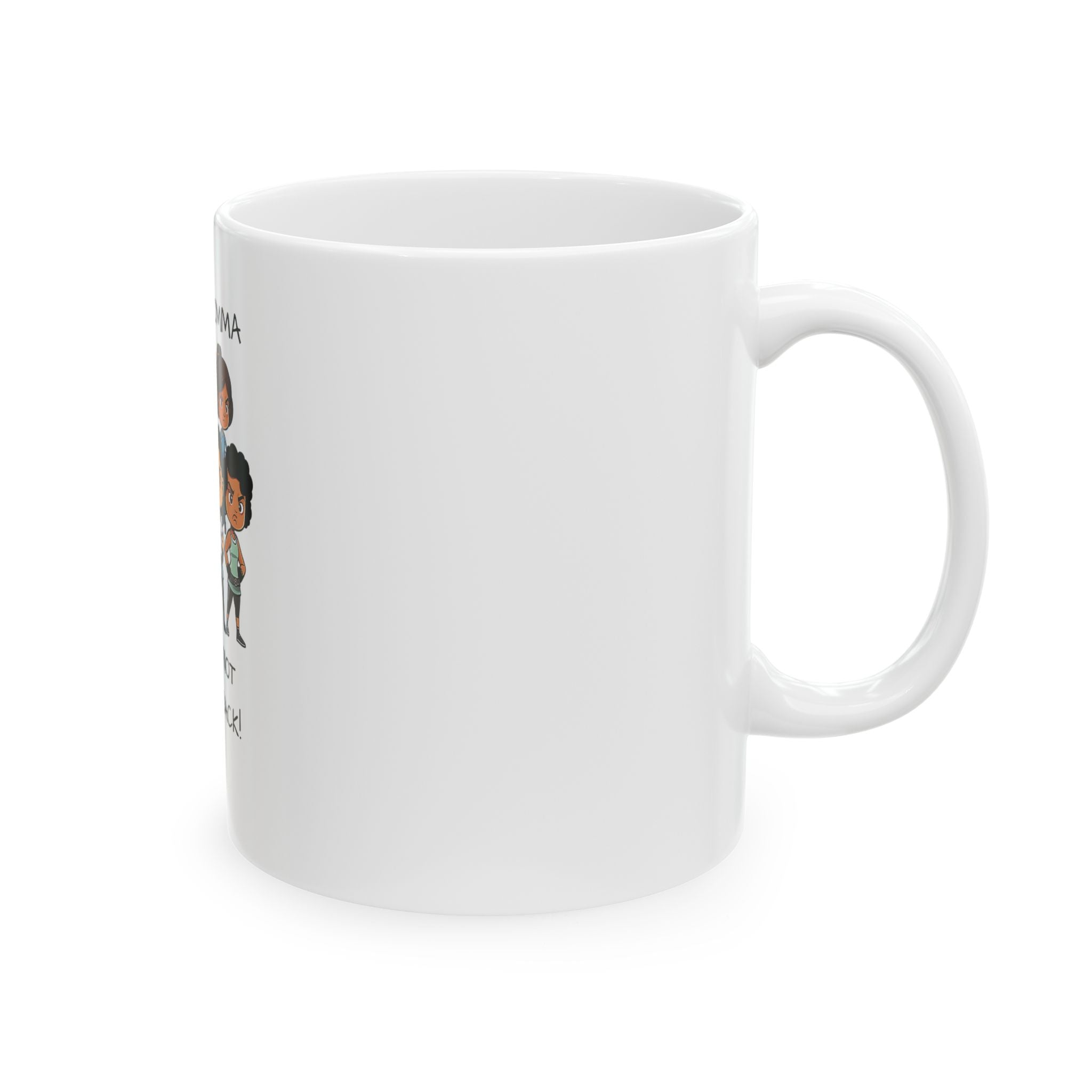 On My Momma Ceramic Mug, (11oz, 15oz)