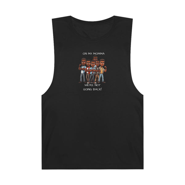 Unisex Barnard Tank - On my momma